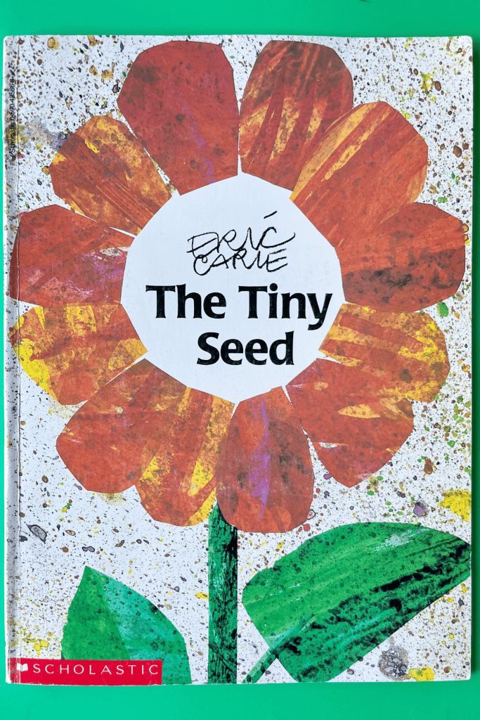 Eric Carle's book "The Tiny Seed"